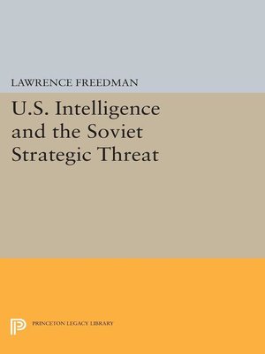 cover image of U.S. Intelligence and the Soviet Strategic Threat